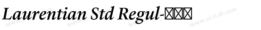 Laurentian Std Regul字体转换
